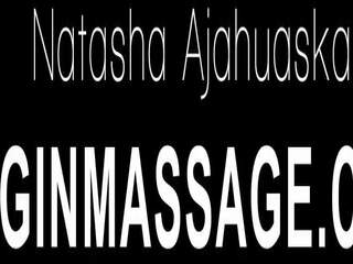 My favorite virgin daughter Natasha Ajahuaska gets her massage